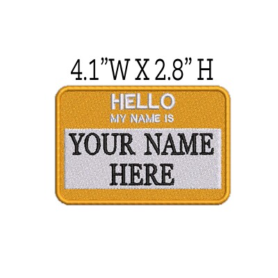 Custom ''Hello My Name Is'' Patch Personalized Embroidered Iron-on Applique
