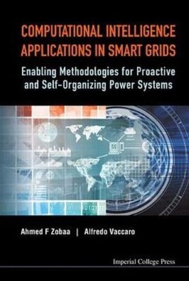 Computational Intelligence Applications In Smart Grids: Enab...