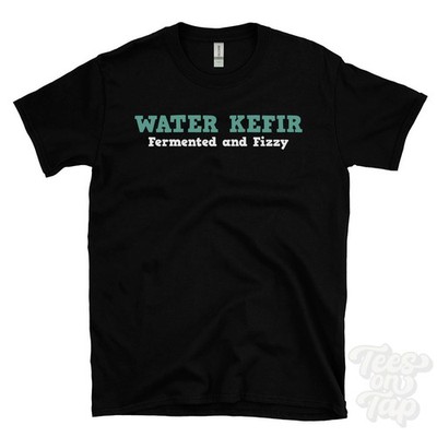 WASSERKEFIR FERMENTIERT UND KOHLENSÄUREHALTIG T-SHIRT probiotisches Getränk | Getreidestarter