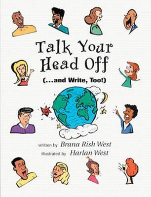 Talk Your Head Off... and Write, Too! by Brana West: Used