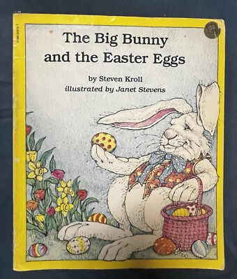  The Big Bunny and the Easter Eggs  by Steven Kroll, 1982 Vintage Book