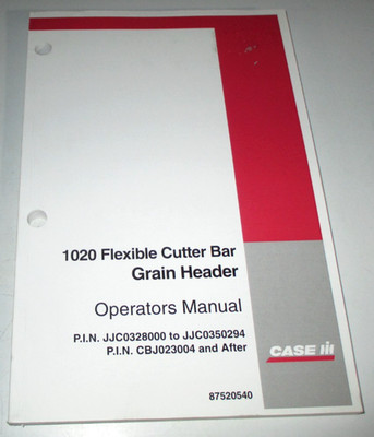 *Case IH 1020 Grain Header Operators/Maintenance Manual 87520540 ...