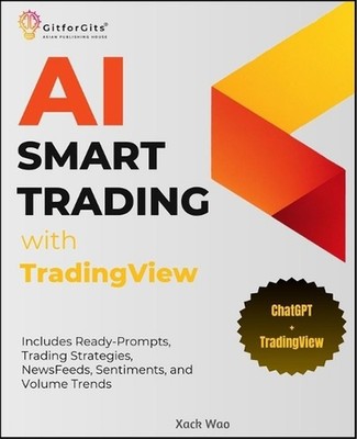 AI Smart Trading with TradingView: Includes Ready-Prompts, Trading Strategies, N