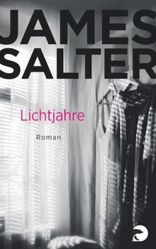 Lichtjahre: Roman von Salter, James | Buch | Zustand gut