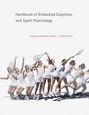 Handbook of Embodied Cognition and Sport Psychology (Mit Press), , Very Good Boo