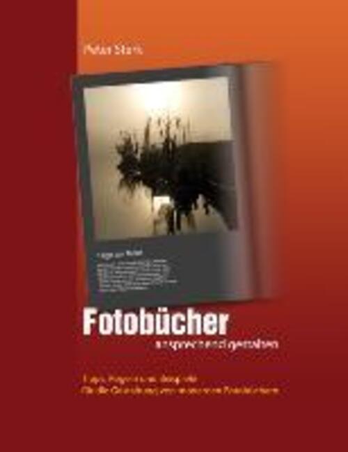 Fotobücher Ansprechend Gestalten | Peter Sterk | Taschenbuch |