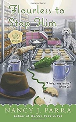 Flourless to Stop Him Mass Market Paperbound Nancy J. Parra