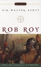 ROB ROY (SIGNET CLASSICS) By Walter Scott & A N Wilson