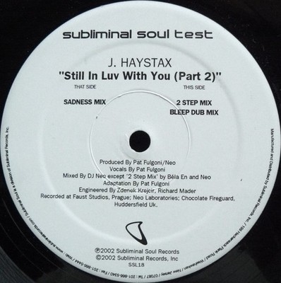 Jesus Haystax - Still In Luv With You (Part 2) (12'', TP)