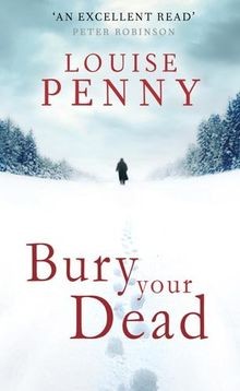 Bury Your Dead (Chief Inspector Gamache) von Penny,... | Buch | Zustand sehr gut