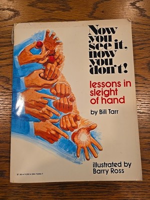 Now You See It ~ Lessons in Sleight of Hand by Bill Tarr 1976 Paperback Book