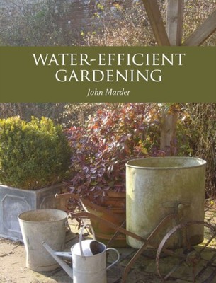 Water-efficient Gardening by John Marder PAPERBACK 9781847971319