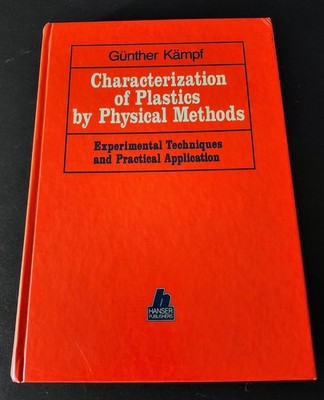 1986 Characterization of Plastics by Physical Methods Günther Kämpf very scarce.