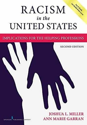 Racism in the United States: - Paperback, by Miller Joshua L. - Acceptable