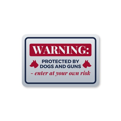 Classic Framed Plus Warning: Protected By Dogs and Guns   Enter At Your Own Risk
