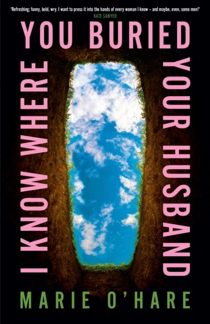 I Know Where You Buried Your Husband by Marie O'Hare NEW - Image 5