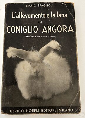 Spanier - Die Zucht und Wolle des Angora-Kaninchens - Aufl. 1943