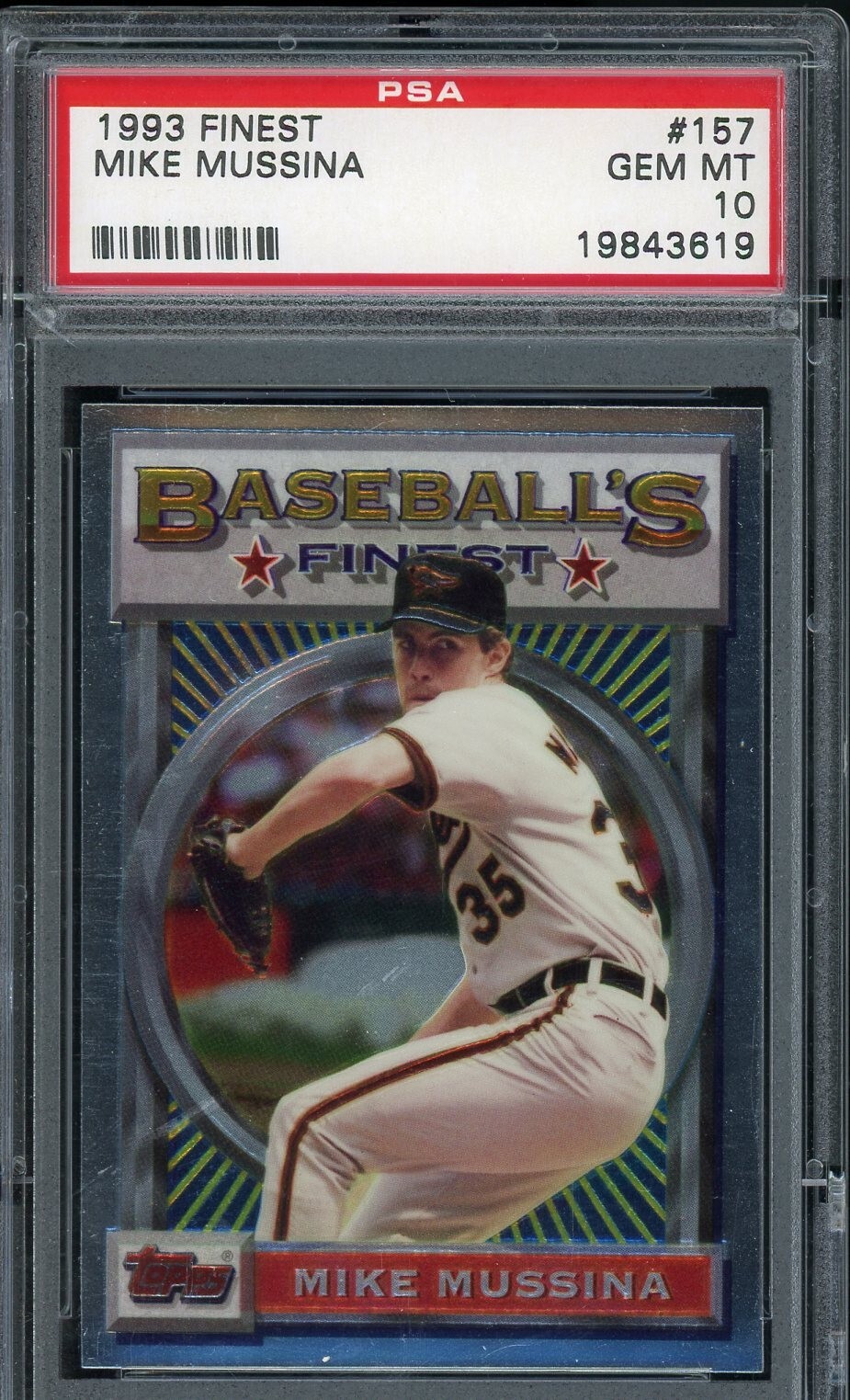 1993 MIKE MUSSINA TOPPS FINEST #157 BALTIMORE ORIOLES PSA GEM MINT 10 POP 13