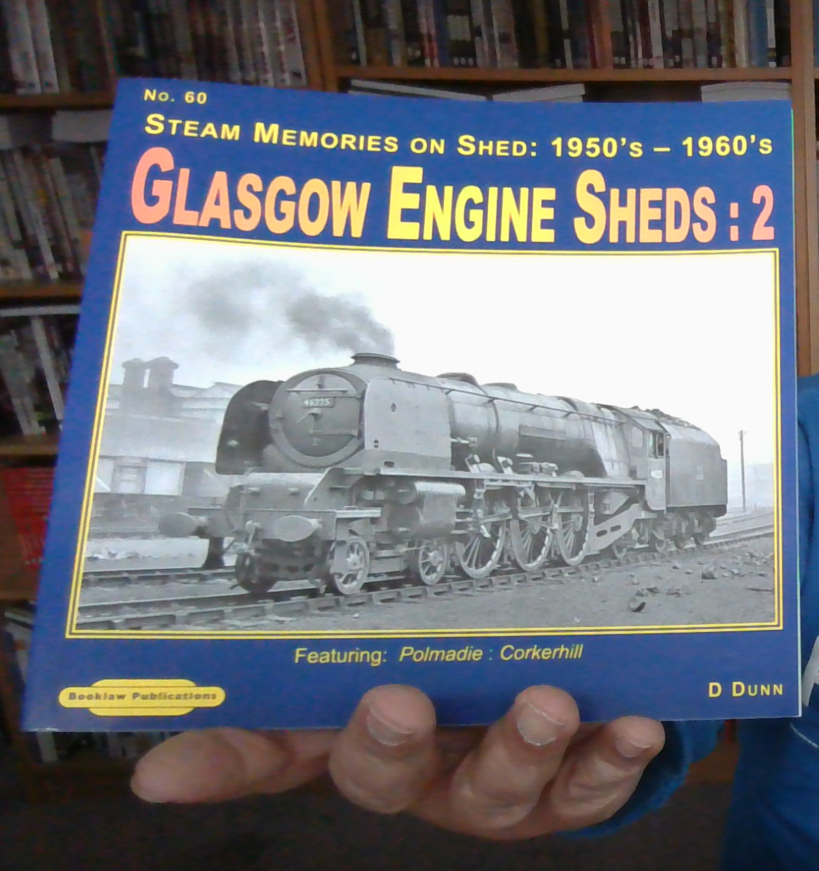 GLASGOW ENGINE SHEDS 2: No. 60, v. 2 (Steam Memories on Shed Glasgow Engine Shed