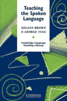 Teaching the Spoken Language by Gillian Brown (English) Paperback Book