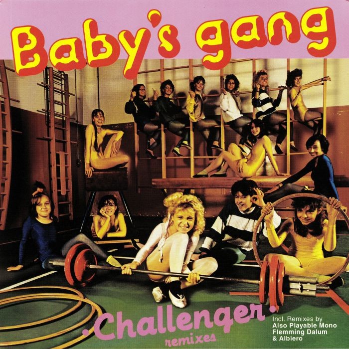 BABY'S GANG - Challenger (remixes) - Vinyl (12"")