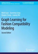 Weili Guan (u. a.) | Graph Learning for Fashi...