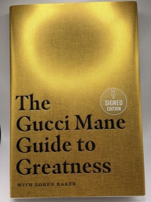 Gucci Mane Guide to Greatness by Gucci Mane SIGNED 1st/1st