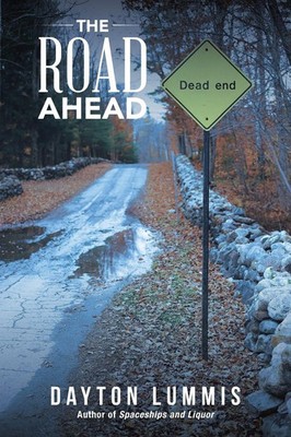 Dayton Lummis | The Road Ahead | Taschenbuch | Englisch (2016) | iUniverse