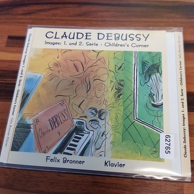FELIX BRONNER claude debussy images 1/2, children's corner EX/VG+ (CD Album)