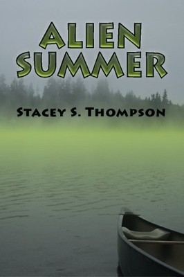 ALIEN SUMMER By Stacey S. Thompson **BRAND NEW**