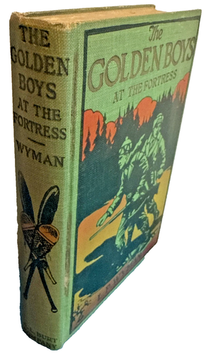 The Golden Boys at the Fortress L Wyman 1923 Adventure Young Adult Antique Book - Imagen 2 de 9