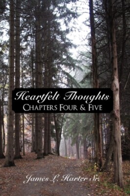 Harter Sr - Heartfelt Thoughts  Chapters Four  Five - New paperback o - X555z