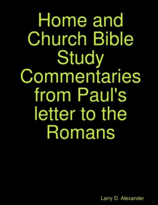 Alexander - Home and Church Bible Study Commentaries from Paul's lette - X555z