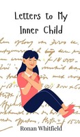 Ronan Whitfield | Letters To My Inner Child | Buch | Englisch (2025)