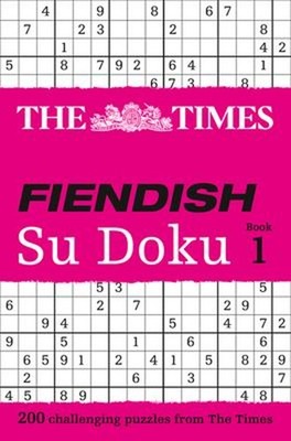 The Times Fiendish Su Doku Book 1 : 200 Challenging Puzzles from