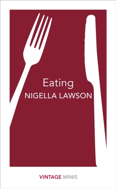 Eating Vintage Minis by Nigella Lawson (Paperback Book)