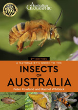A Naturalist'S Guide to the Insects of Australia: 2/E