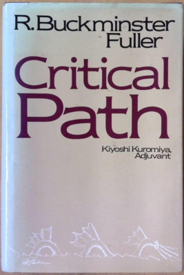 Critical Path by R. Buckminster Fuller