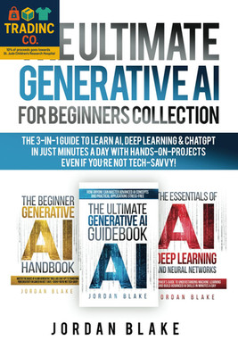 Generative AI for Beginners: A 3-in-1 Guide to AI, Deep Learning & ChatGPT