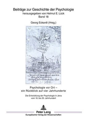 Psychologie vor Ort - ein Rückblick auf vier Jahrhunderte Georg Eckardt