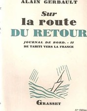 Sur la route du retour: Journal de Bord II de Tahiti vers la France [P