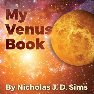 My Venus Book by Sims, Nicholas J. D.