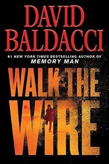 Walk the Wire von Baldacci, David | Buch | Zustand gut