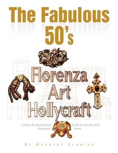 Dorothy Fenwick The Fabulous 50's - Florenza Art Hollycraft (Tascabile)
