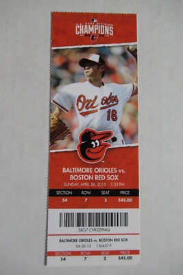 ORIOLES VS RED SOX 4/26/2015 FULL TICKET ~ HANLEY RAMIREZ (2 HRs) / WEI-YIN CHEN