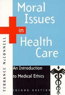 Moralische Fragen im Gesundheitswesen Taschenbuch Terrence McConnell