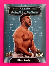 Max Caster 2022 Upper Deck AEW MAIN FEATURES INSERT Rookie #MF-7 THE ACCLAIMED