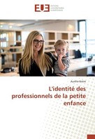 L'identité Des Professionnels De La Petite Enfance AuréLie BrièRe