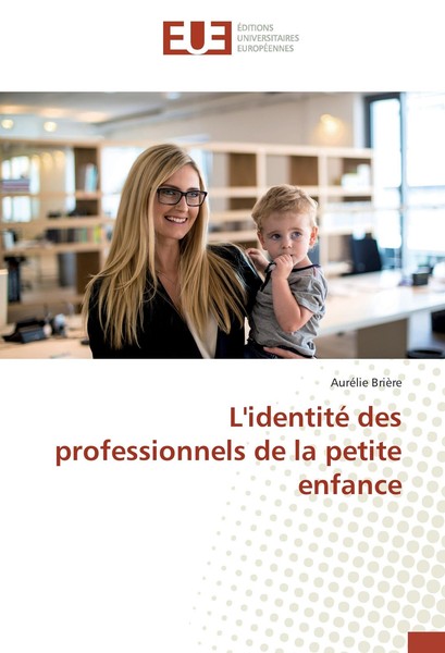 L'identité Des Professionnels De La Petite Enfance AuréLie BrièRe-image
