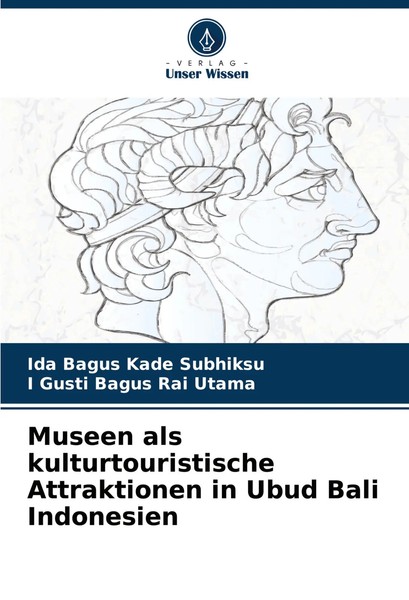 Ida Bagus Kade Subhiksu (U. A.) | Museen Als Kulturtouristische Attraktionen...-image